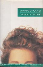 Shampoo Planet by Douglas  Coupland